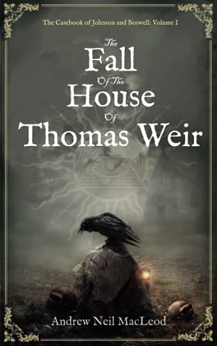 The Fall of the House of Thomas Weir