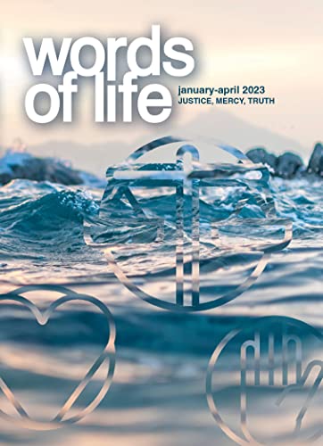 Words of Life January-April 2023: Justice, Mercy, Truth