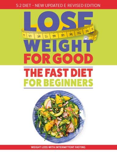 How To Lose Weight For Good: Fast Diet For Beginners