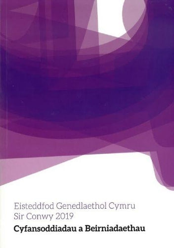 Cyfansoddiadau Eisteddfod Genedlaethol Sir Conwy 2019