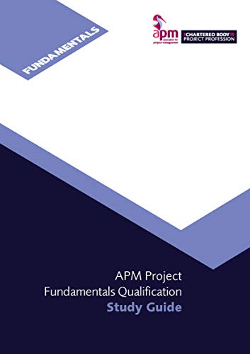 APM Project Fundamentals Qualification Study Guide