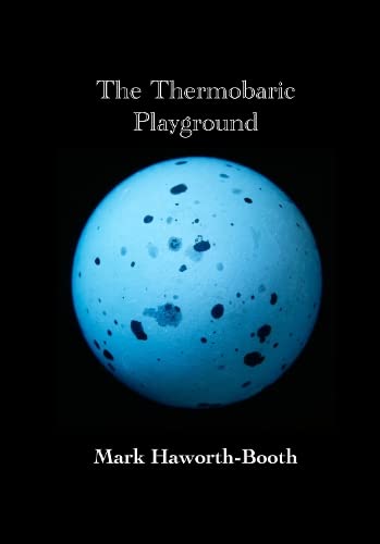 The Thermobaric Playground
