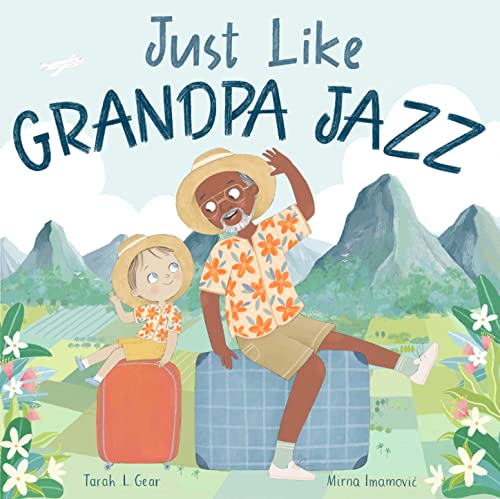 Just Like Grandpa Jazz