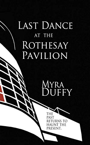 Last Dance at the Rothesay Pavilion (Isle of Bute Mystery series)
