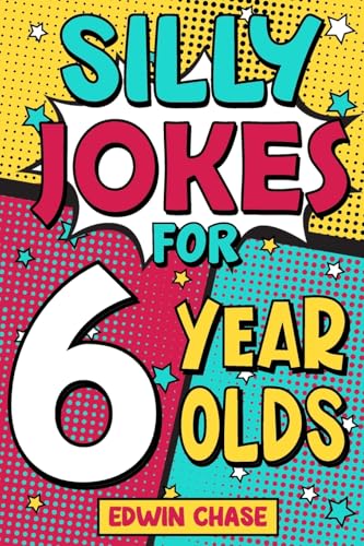 Silly Jokes For 6 Year Olds