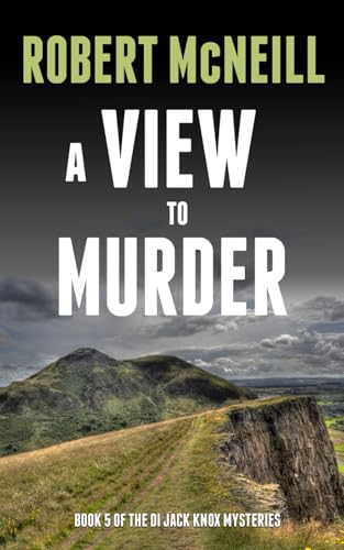 A View to Murder: a mystery with a devilish sting (The DI Jack Knox mysteries)