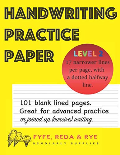 Handwriting Practice Paper for kids, 101 pages, 8.5x11 (narrow lines): handwriting practice book with narrower lines for cursive writing or advanced ... books for children, joined up handwriting)