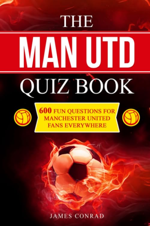 The Man Utd Quiz Book