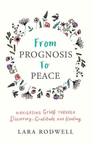 From Prognosis to Peace