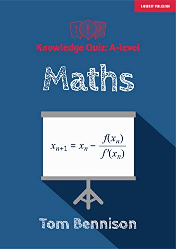 Knowledge Quiz: A-level Maths