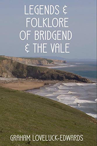 Legends and Folklore of Bridgend and the Vale