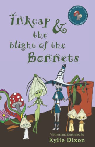 Inkcap and the Blight of the Bonnets
