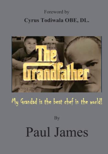THE GRANDFATHER - My grandad is the best chef in the world!