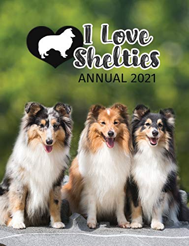 I Love Shelties Annual