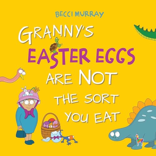 Granny's Easter Eggs Are Not the Sort You Eat