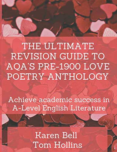 The Ultimate Revision Guide to AQA’s Pre-1900 Love Poetry Anthology