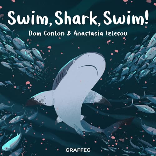 Swim, Shark, Swim! (Wild Wanderers Series)