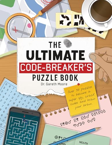 The Ultimate Code Breaker's Puzzle Book