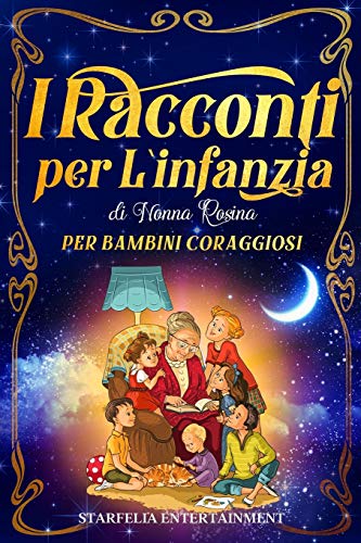 I Racconti per l'Infanzia di Nonna Rosina