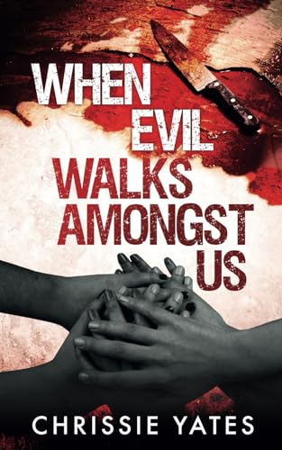 WHEN EVIL WALKS AMONGST US (The Penton Series)
