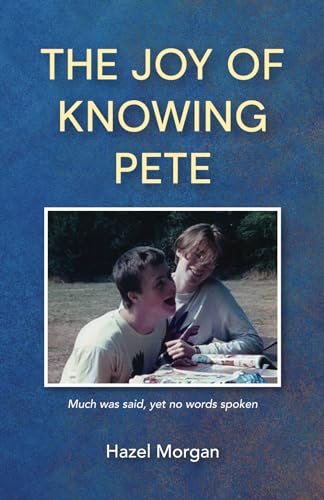 The Joy of Knowing Pete
