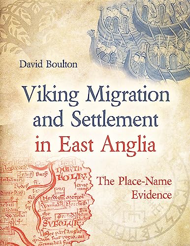 Viking Migration and Settlement in East Anglia