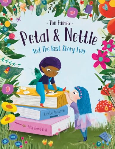The Fairies - Petal & Nettle and The Best Story Ever