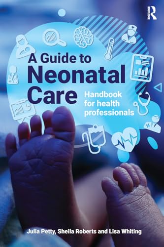 A Guide to Neonatal Care