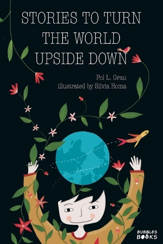 Stories to Turn the World Upside