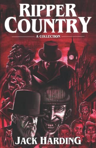 Ripper Country: A Collection