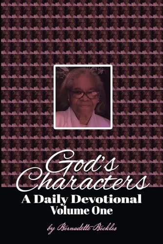 God's Characters: A Daily Devotional. Volume One