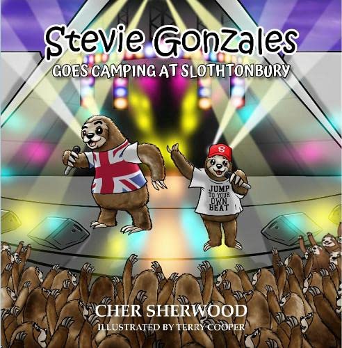 Stevie Gonzales: Goes Camping at Slothtonbury