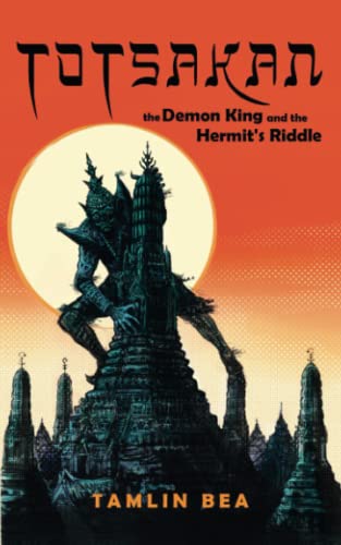 Totsakan: The Demon King and the Hermit's Riddle