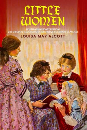 Little Women th Anniversary Edition Original Illustrations Booklovers Library Classics