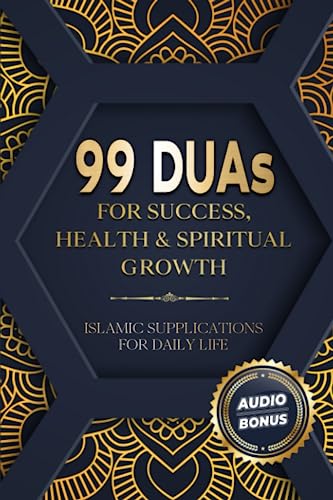 99 DUAs for Success, Health & Spiritual Growth