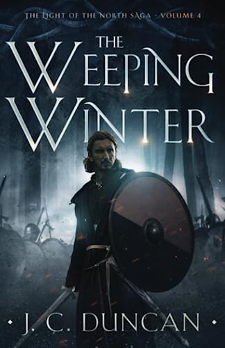 The Weeping Winter: A Viking Saga (The Light of the North saga)