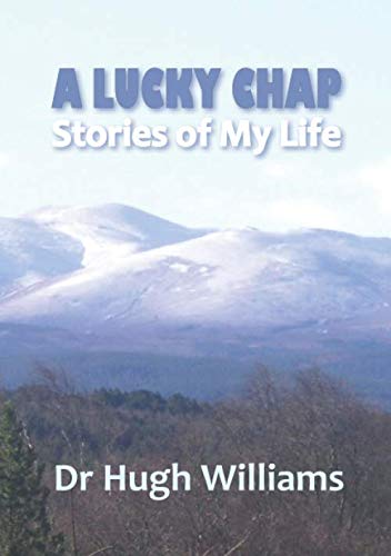 A Lucky Chap: Stories of My Life