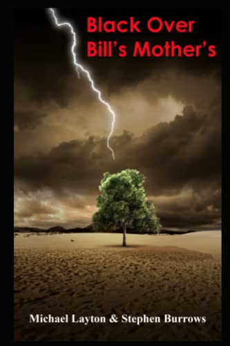 Black Over Bill's Mother's