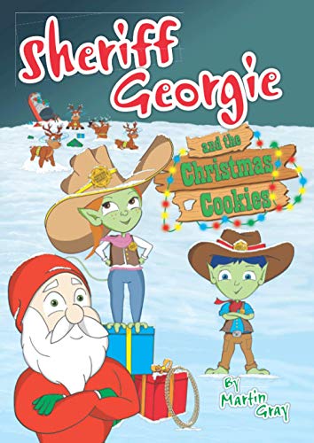 Sheriff Georgie and the Christmas Cookies