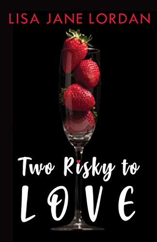 Two Risky To Love