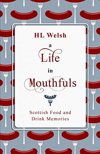 A Life in Mouthfuls