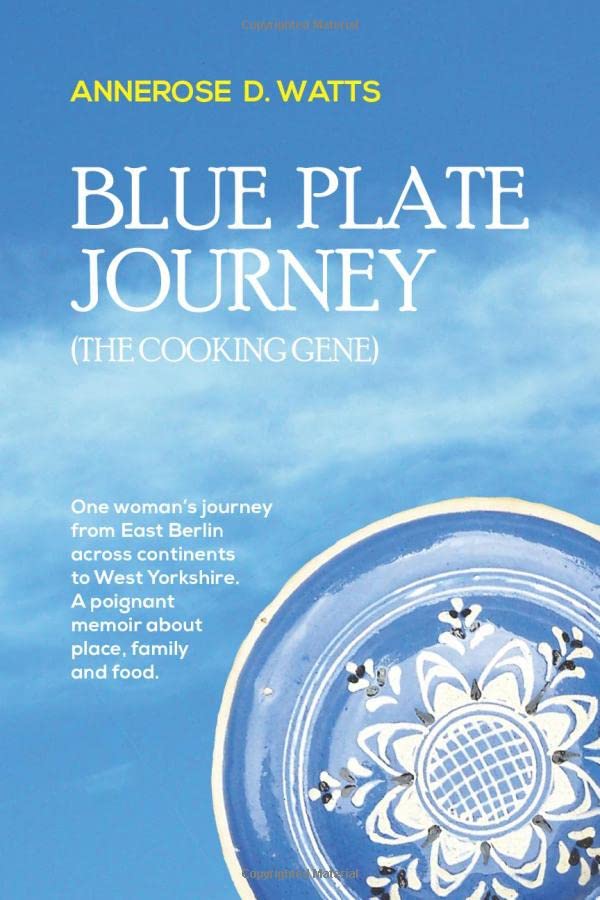 Blue Plate Journey: (The Cooking Gene)
