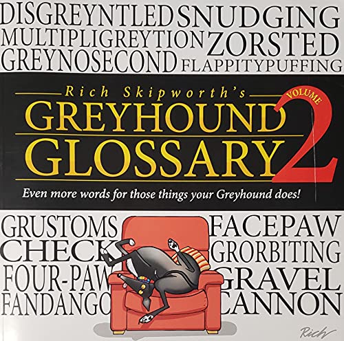 Rich Skipworth's Greyhound Glossary Volume 2