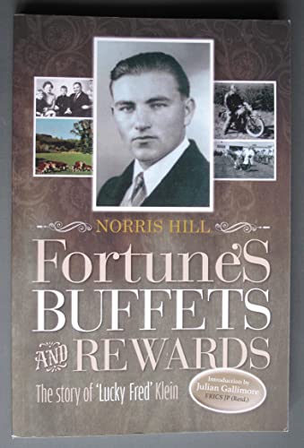 Fortunes Buffets and Rewards - The Story of Fred Klein
