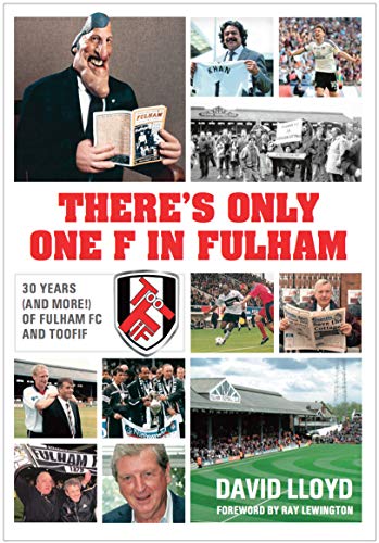 THERE'S ONLY ONE F IN FULHAM
