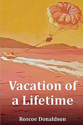 Vacation of a Lifetime