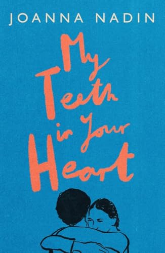 My Teeth in Your Heart