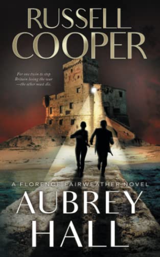 Aubrey Hall: A Wartime Spy Mystery (Florence Fairweather Book 2)
