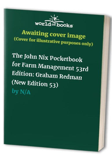 The John Nix Pocketbook for Farm Management 53rd Edition