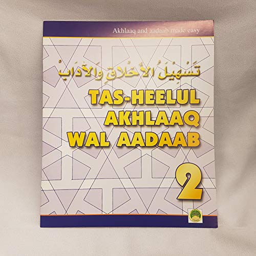 Akhlaaq and aadaab made easy (book 2)